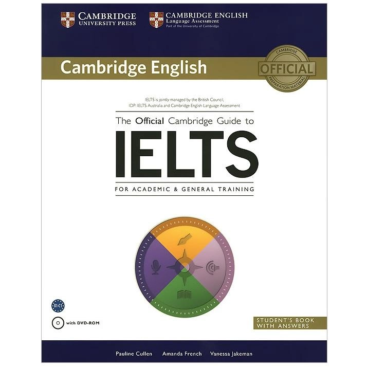 Pauline Cullen, Amanda French, Vanessa Jakeman: The Official Cambridge Guide to IELTS Student's Book with Answers (+DVD-ROM) купить