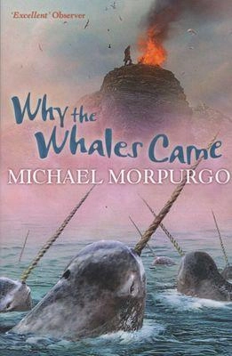 Michael Morpurgo: Why the Whales Came (used)