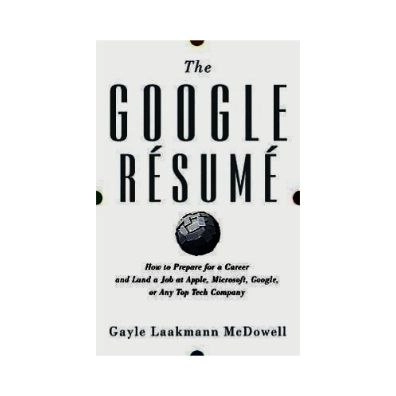 Gayle Laakmann McDowell: The Google Resume купить