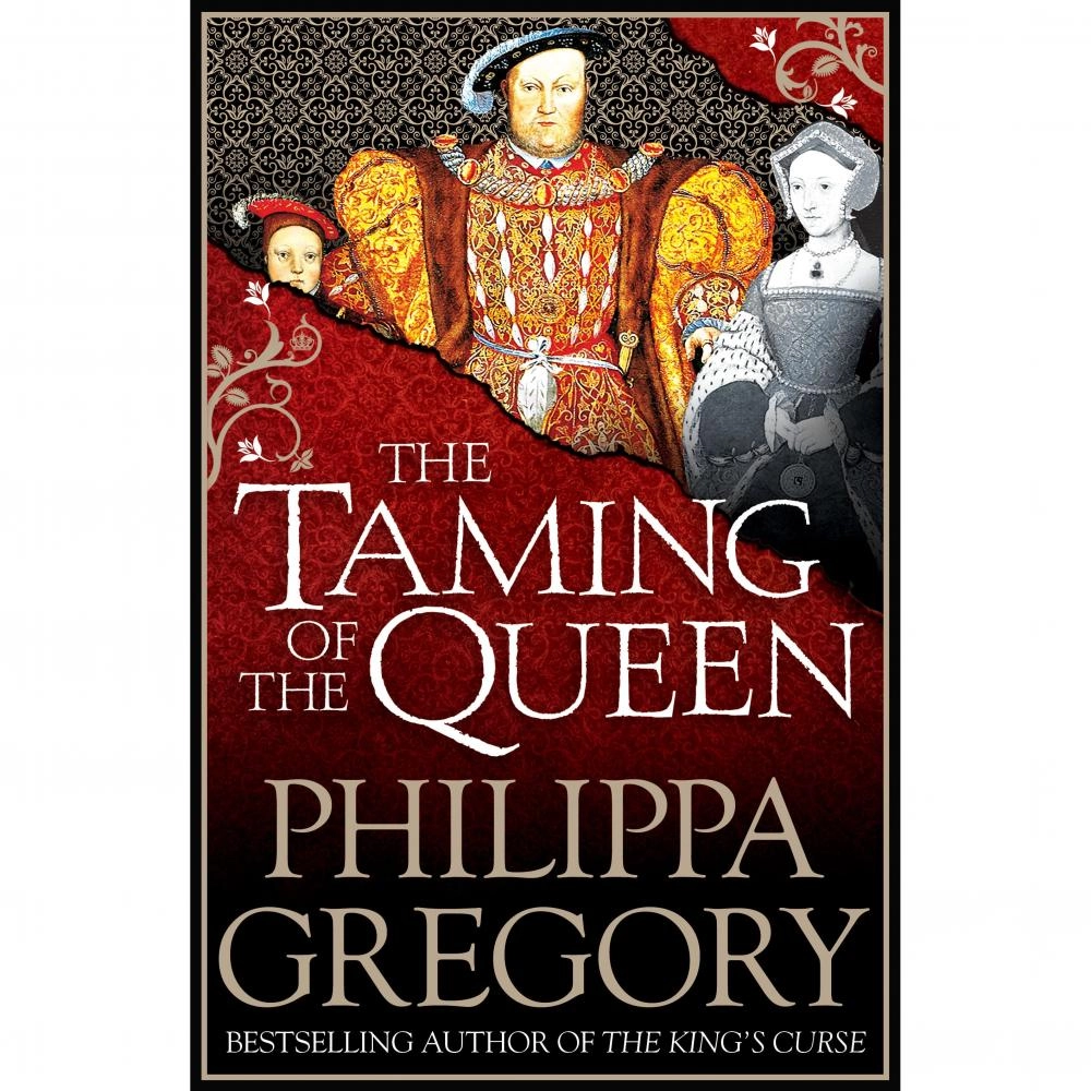 Philippa Gregory: The Taming of the Queen купить