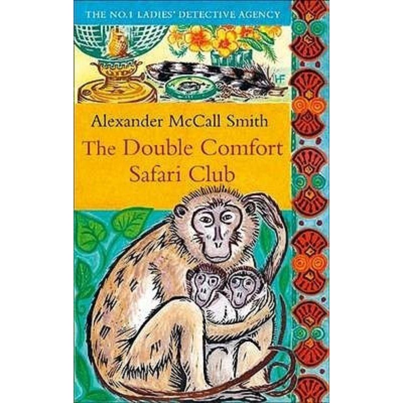 Alexander McCall Smith The Double Comfort Safari Club used