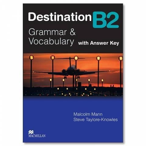 Destination B2. Grammar and Vocabulary/ with answer key купить