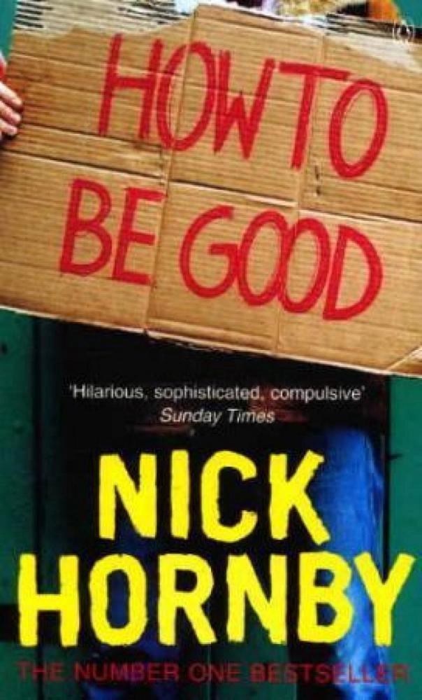 Nick Hornby - How To Be Good (used) купить