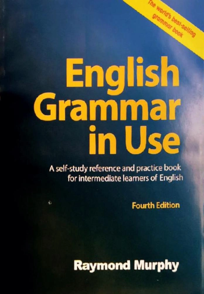Raymond Murphy: English Grammar in Use (Fourth edition)