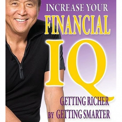 Robert T.Kiyosaki: Rich Dad's Increase Your Financial IQ