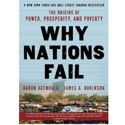 Daron Acemoglu, James A. Robinson: Why Nations Fail: The Origins of Power, Prosperity, and Poverty (soft cover)