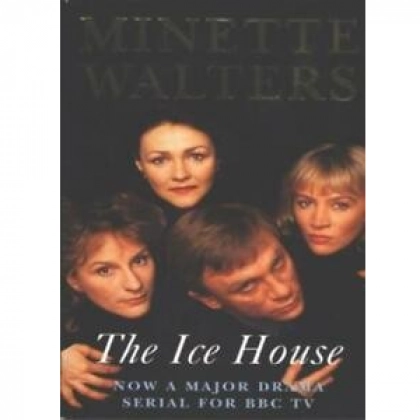 Minette Walters: The Ice House (used)