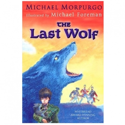 Michael Morpurgo: The last wolf (used)