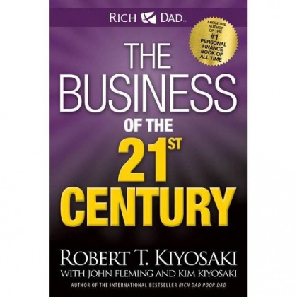 Robert T. Kiyosaki: The business of the 21st century