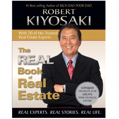 Robert T. Kiyosaki: The Real Book of Real Estate