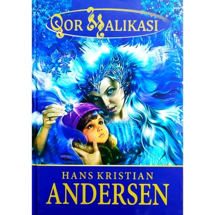 Hans Kristian Andersen: Qor malikasi (qattiq muqova)