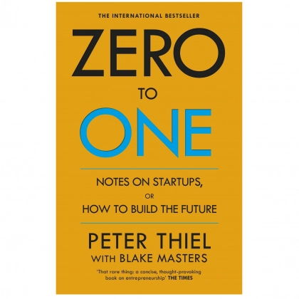 Peter Thiel: Zero to One (soft cover)