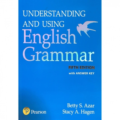 Betty S. Azar, Stacy A. Hagen: Understanding and Using English Grammar (Fifth edition)