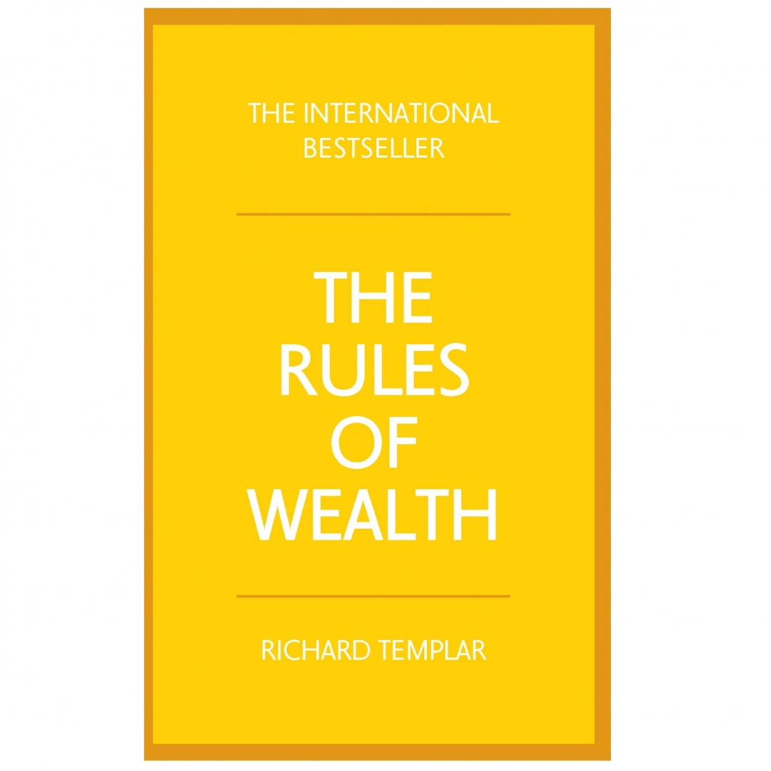 Richard Templar: The Rules of Wealth