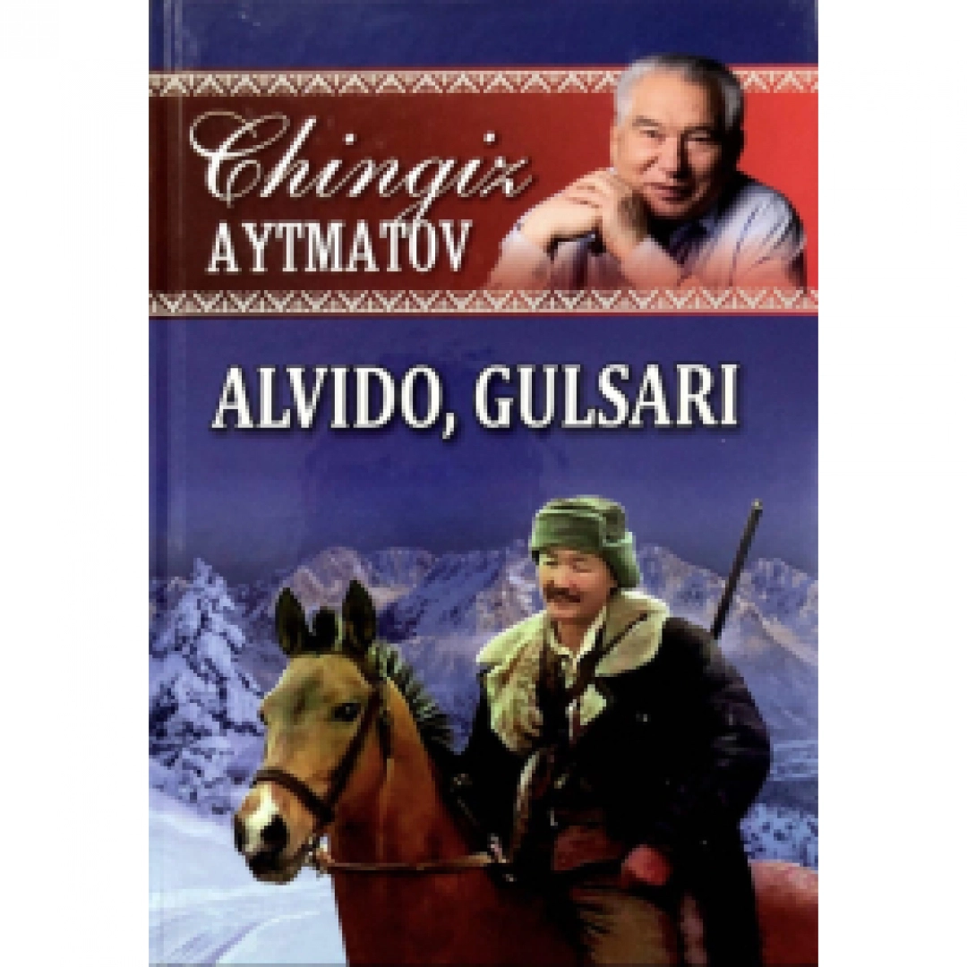 Chingiz Aytmatov: Alvido, Gulsari