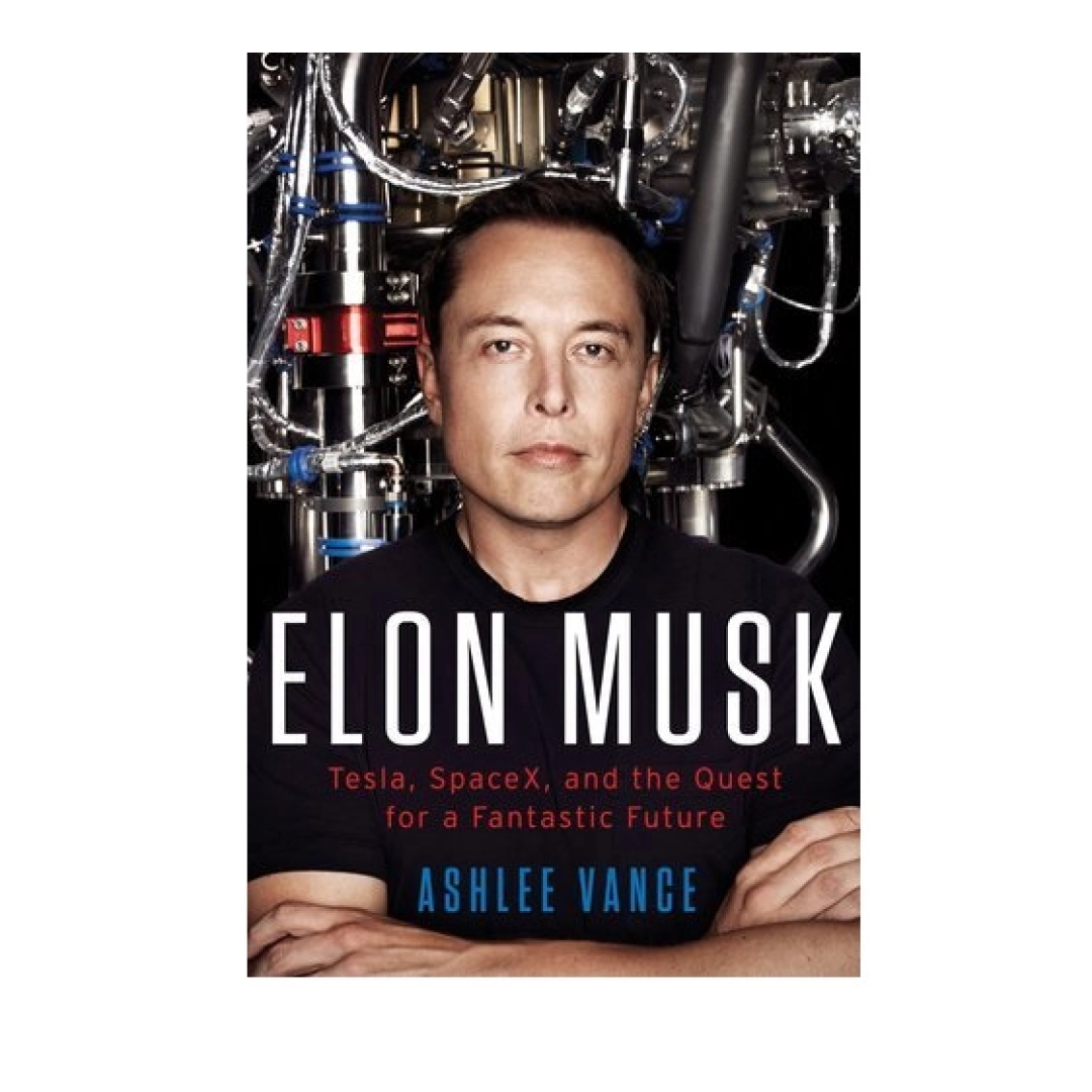 Ashlee Vange: Elon Musk. Tesla, SpaceX, and the Quest for a Fantastic Future (A5)