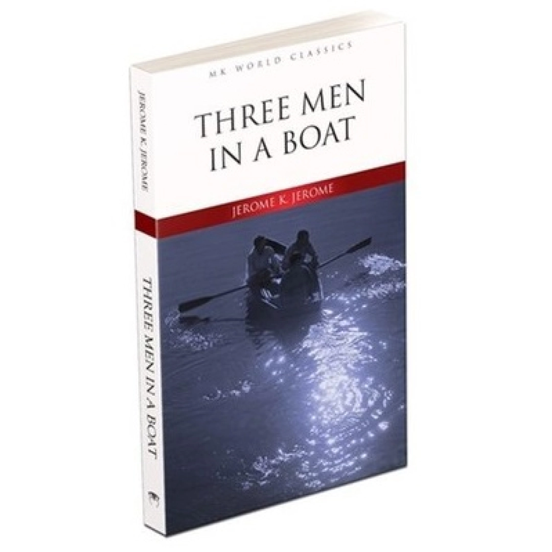 Jerome K. Jerome: Three Men in a Boat