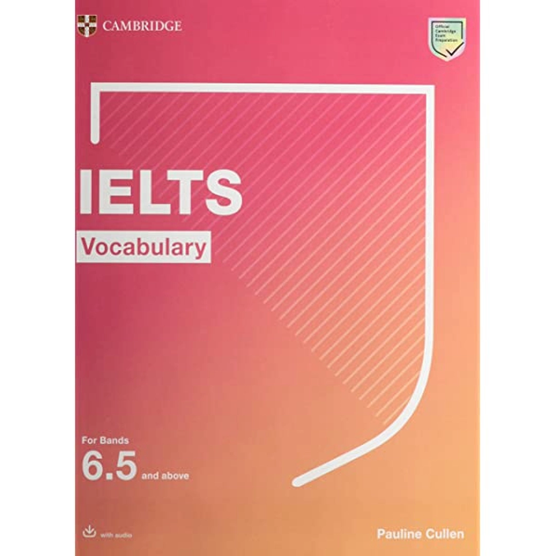Pauline Cullen: IELTS  Vocabulary up to band 6.5 and above