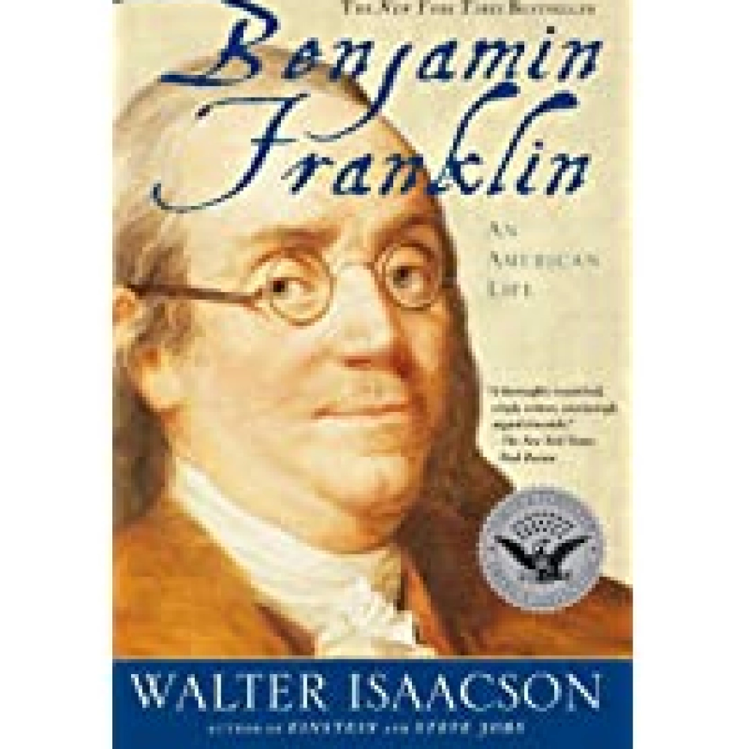 Walter Isaacson : Benjamin Franklin. and American Life