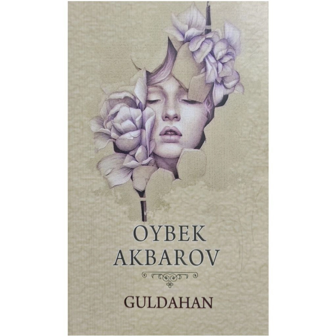 Oybek Akbarov: Guldahan