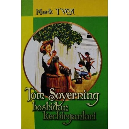 Mark Tven: Tom Soyerning boshidan kechirganlari (lotin alifbosida)