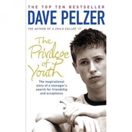 Dave Pelzer: The Privilege of Youth (used)