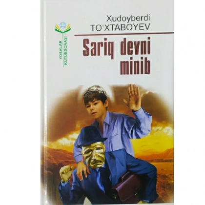 Xudoyberdi To‘xtaboyev: Sariq devni minib