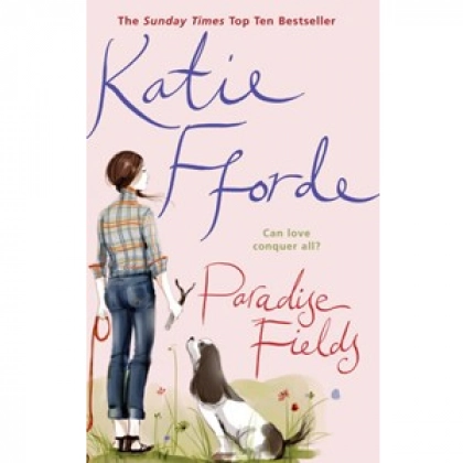 Katie Fforde: Paradise Fields