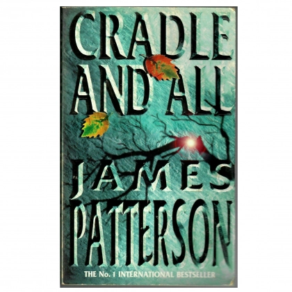 James Patterson: Cradle and all (used)