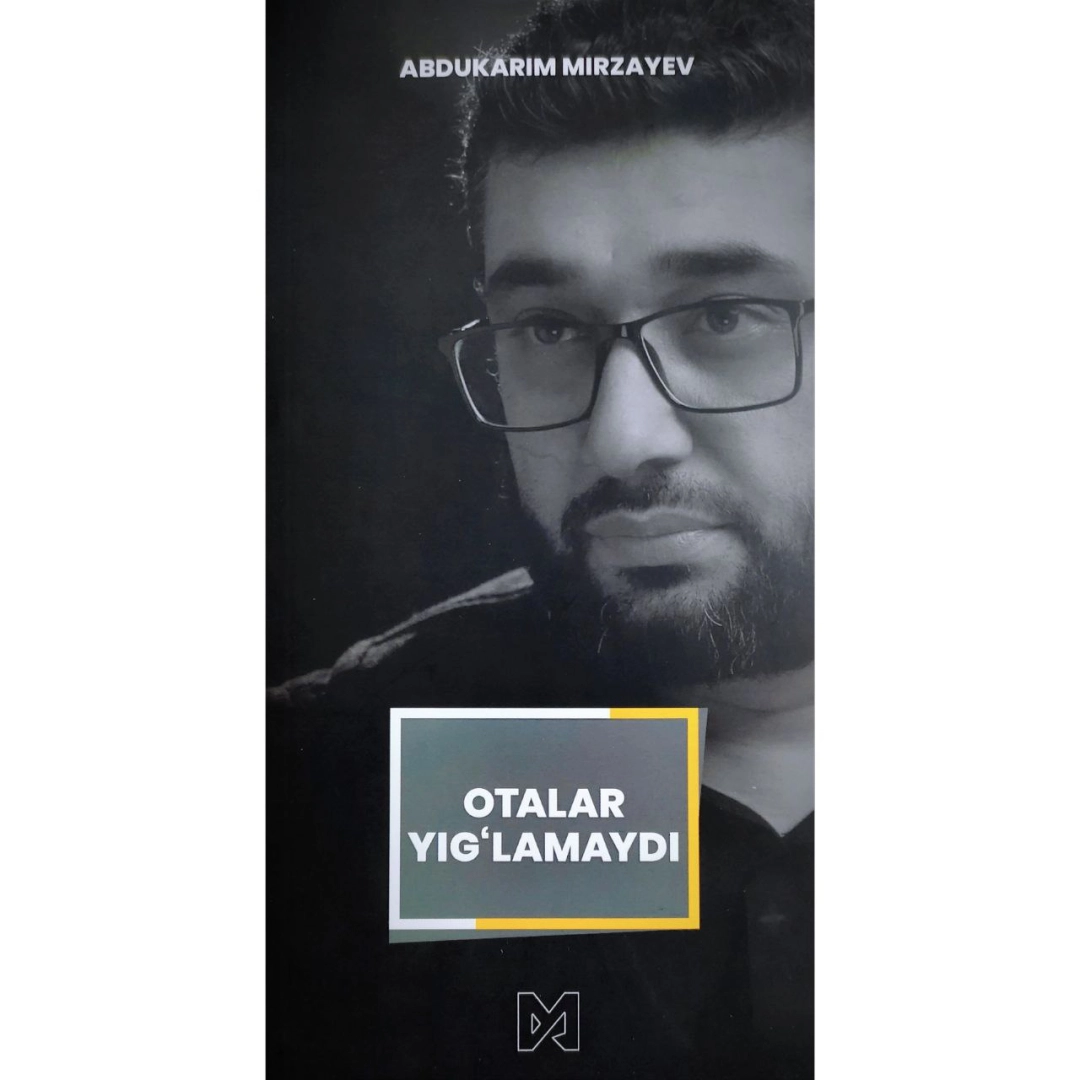 Оталар йиғламайди