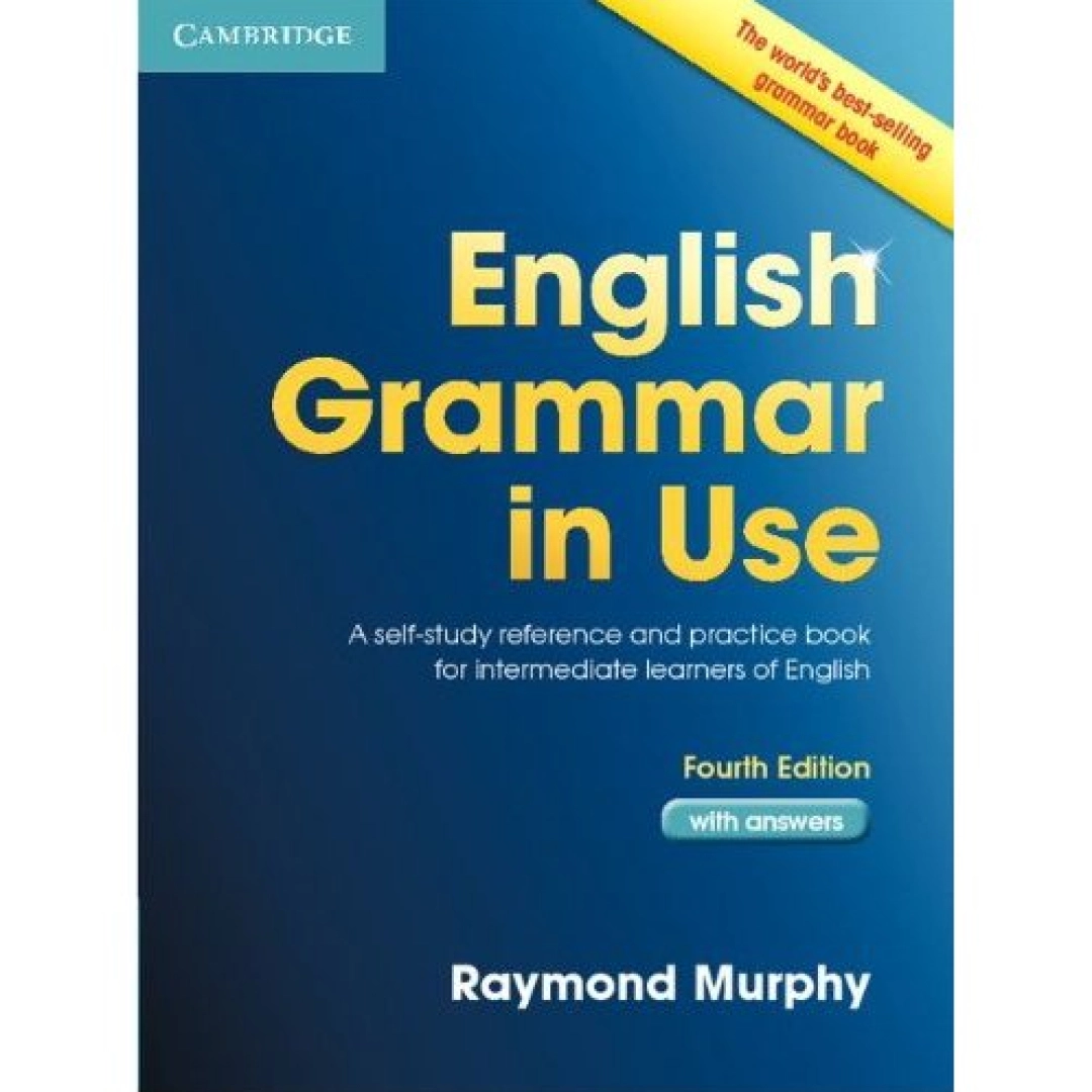 Raymond Murphy: English Grammar in Use (Fourth edition)