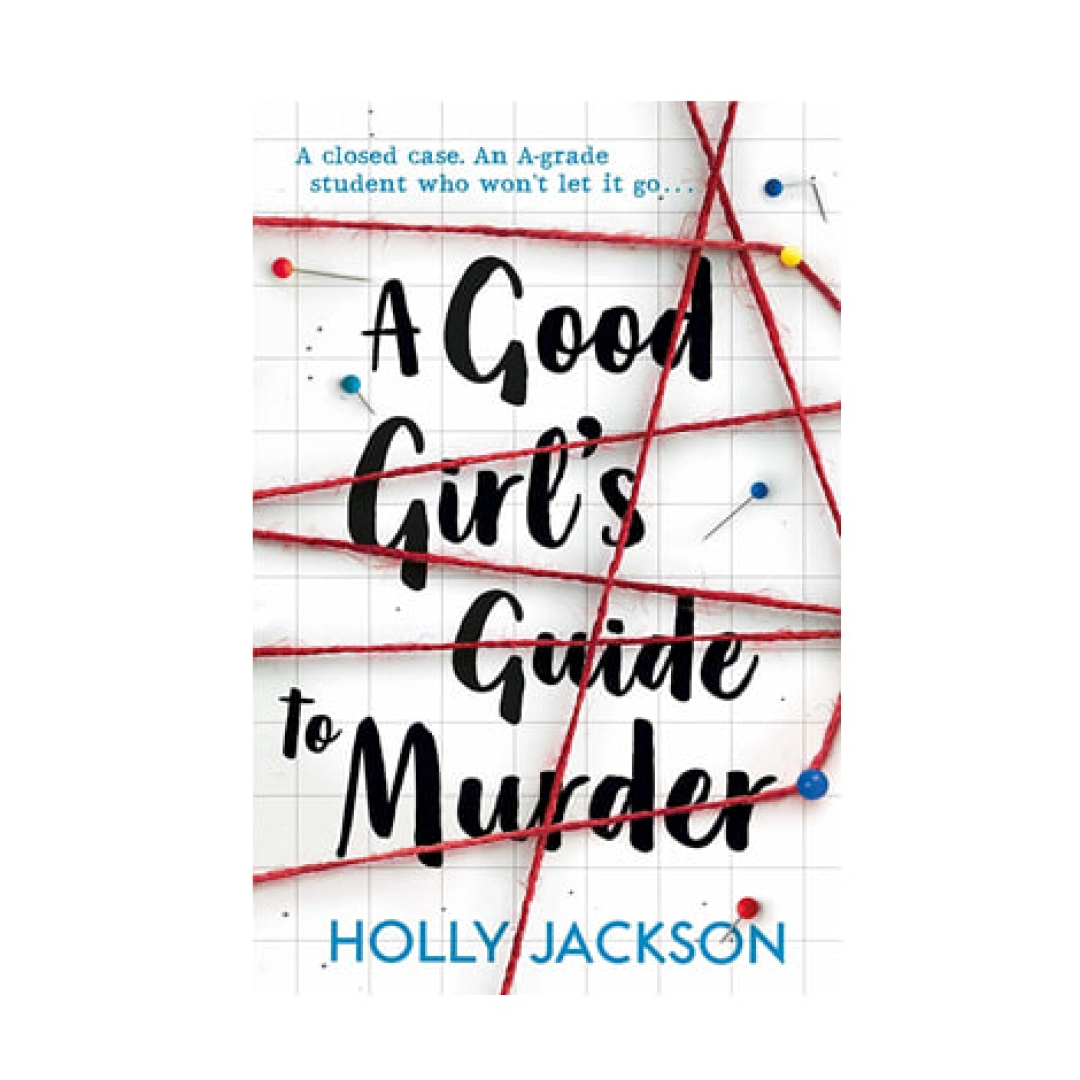 A good girl's Guide to Murder книга. Холли Джексон книги. A good girl's Guide to Murder. Holly Jackson good girl,.