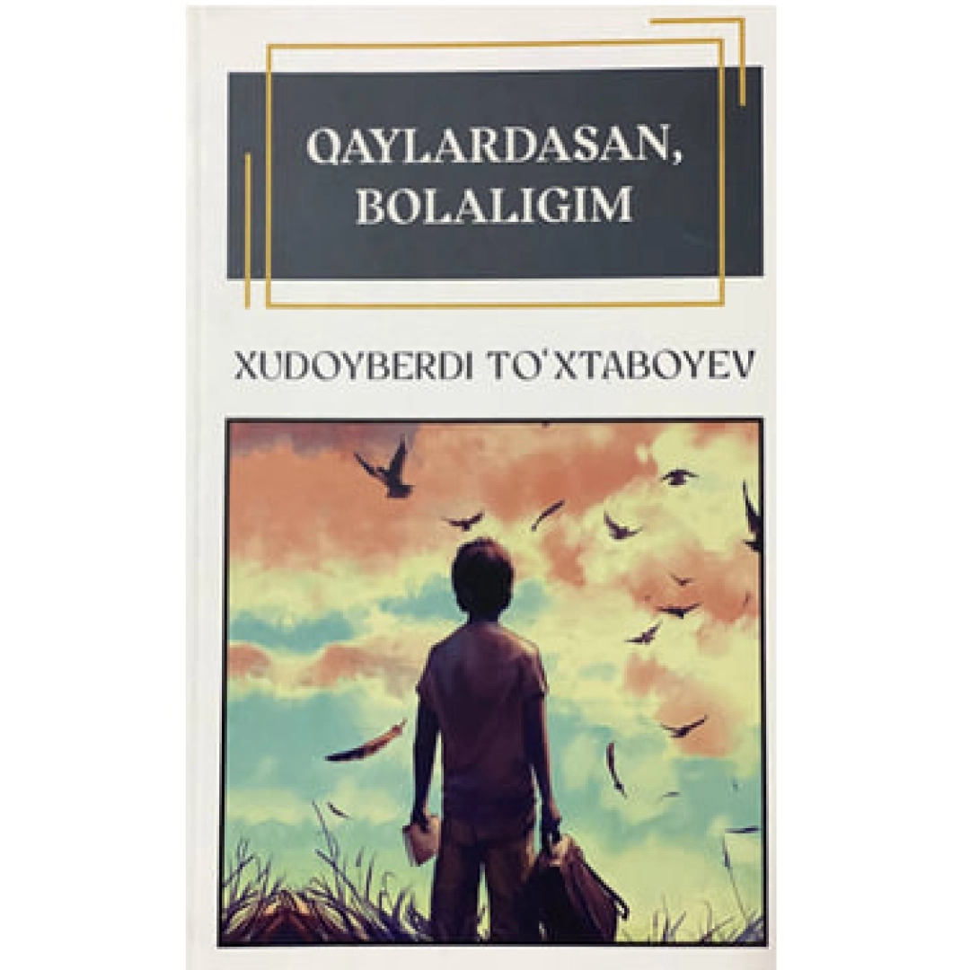 Қайлардасан болалигим