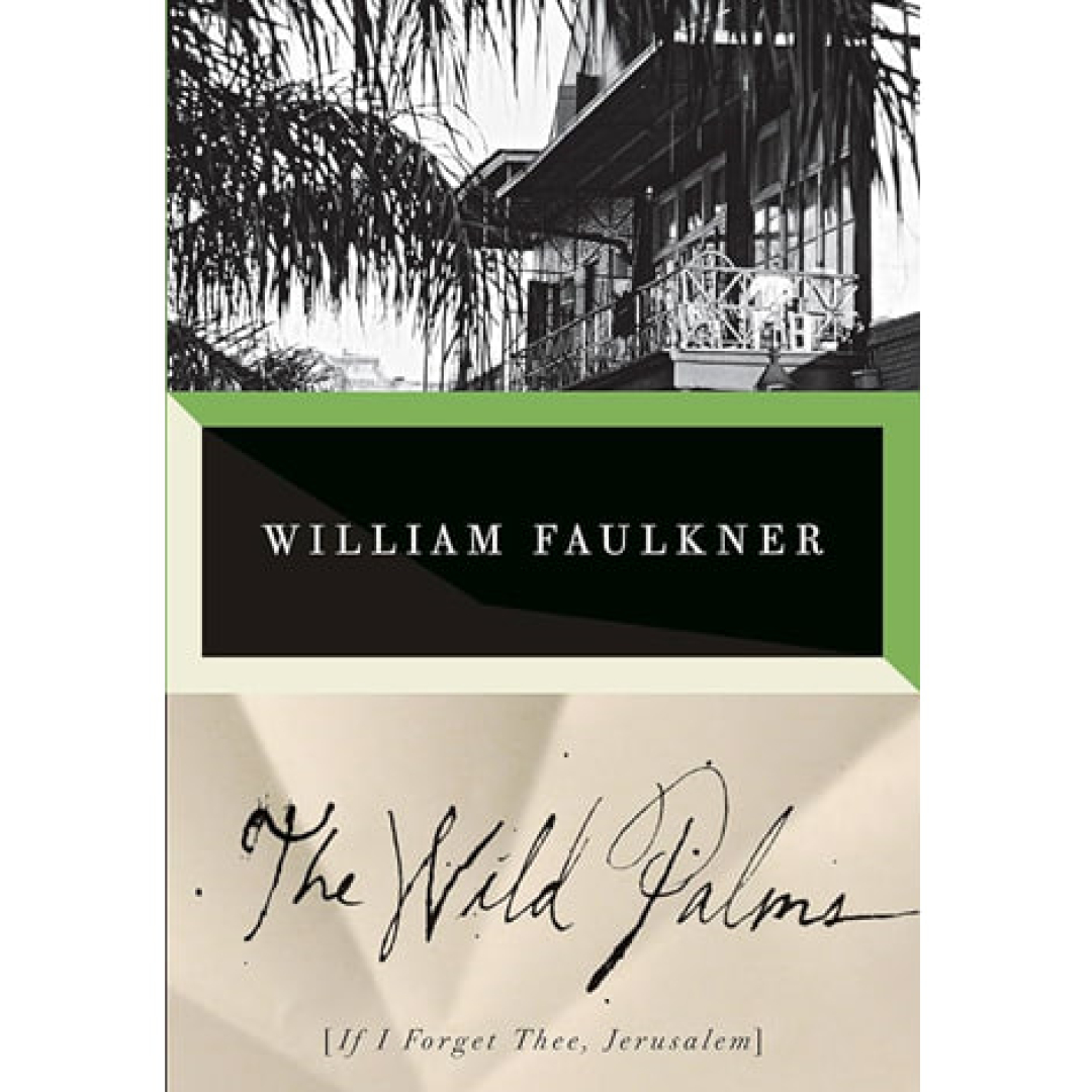 Дикие пальмы книга. Фолкнер Дикие пальмы. Фолкнер Уильям "Дикие пальмы". Фолкнер Уильям Дикие пальмы купить.