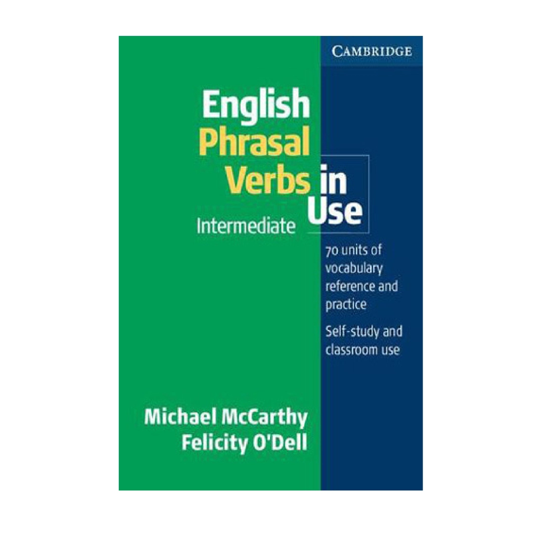 Michael McCarthy Felicity O'Dell: English Phrasal Verbs in Use купить в ...