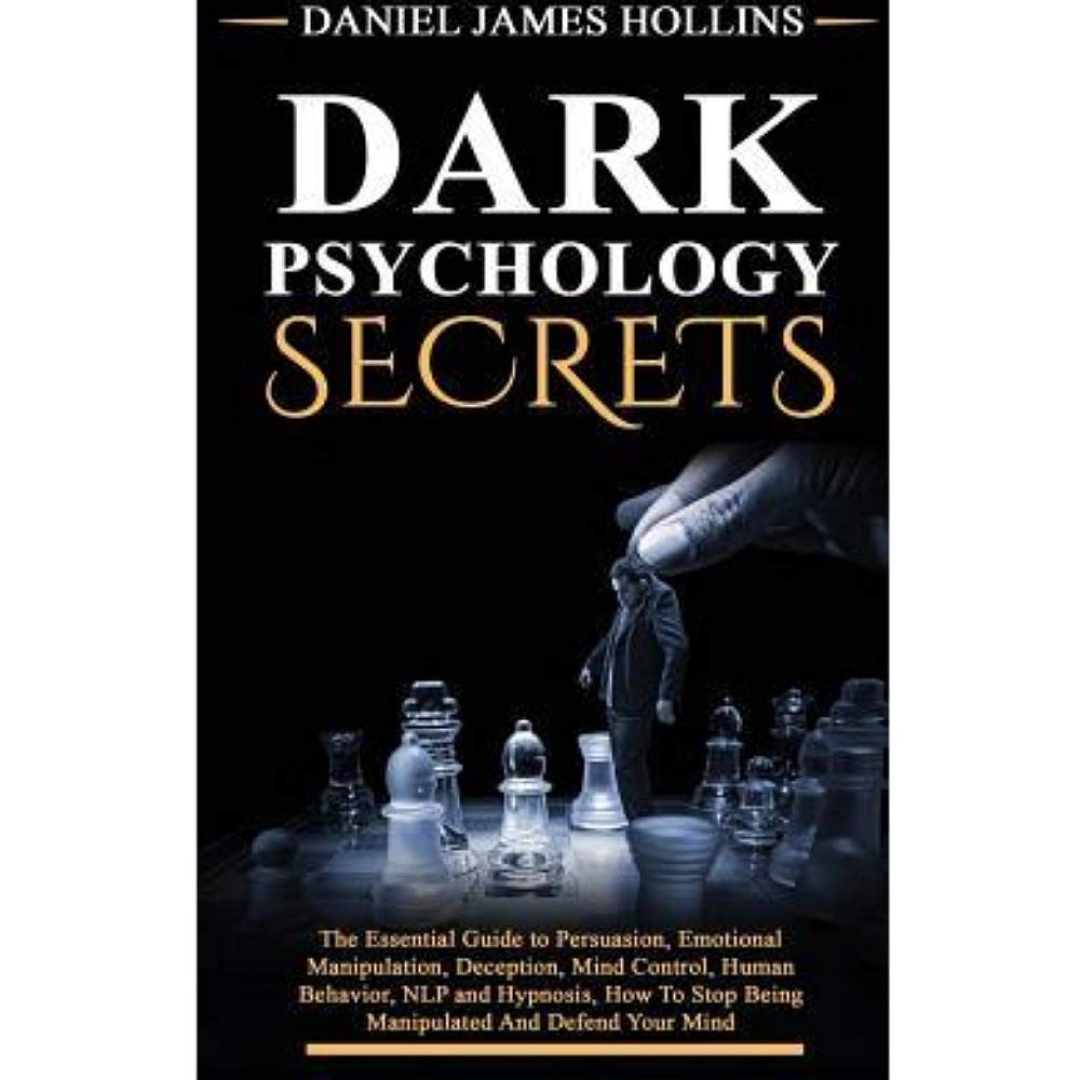 Daniel James Hollins: Dark Psychology secrets