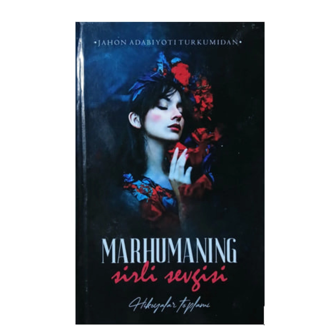 Ги де Мопассан: Марҳуманинг сирли севгиси