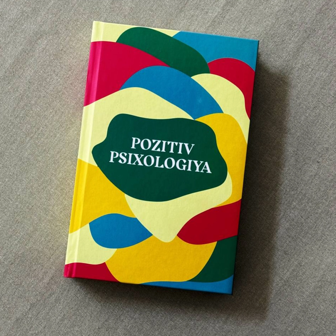Pozitiv psixologiya (Nevzat Tarxan, Оrhan Gumushel, Aynur Sayimlarning umumiy tahriri ostida)