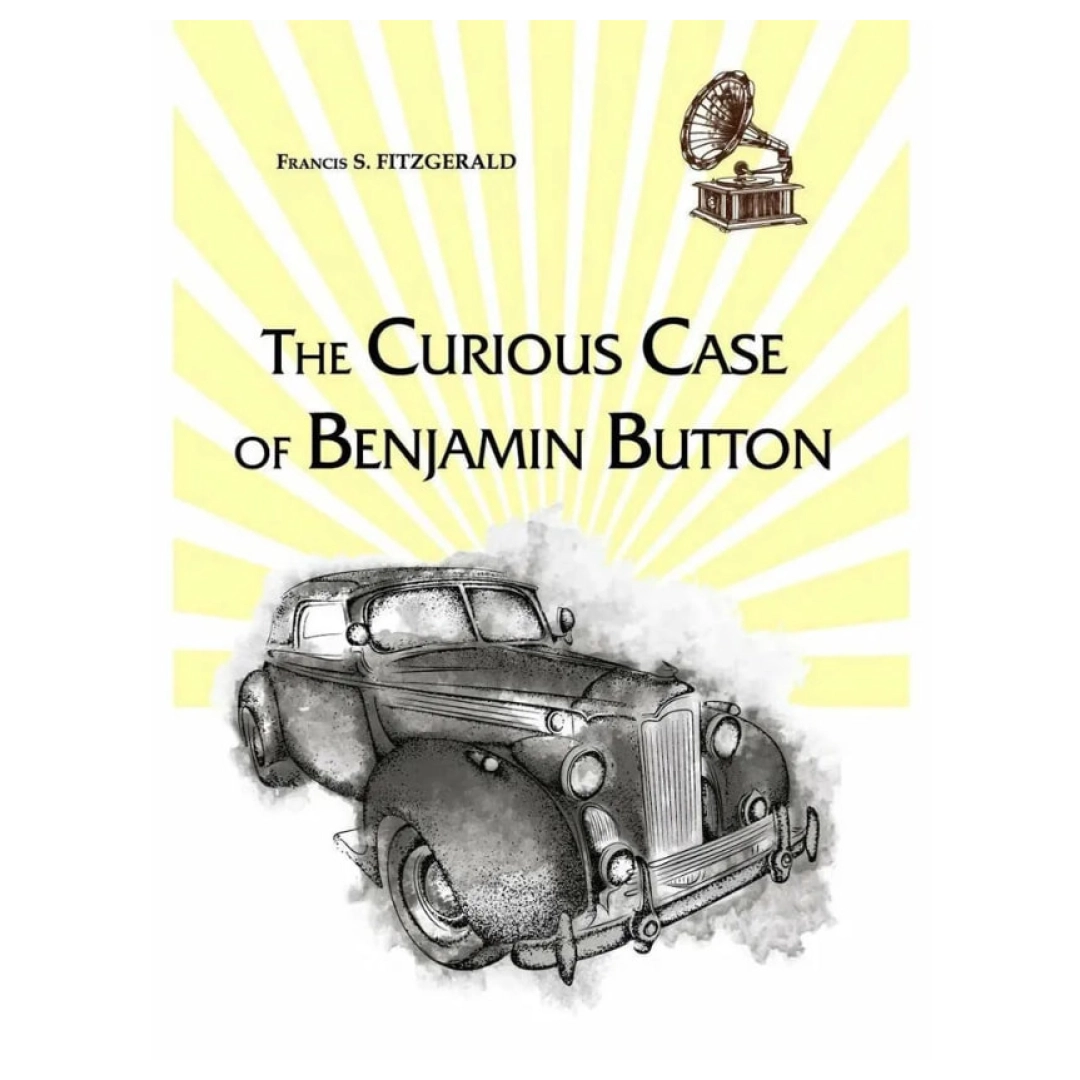 F. S. Fitzgerald: The Curious Case of Benjamin Button