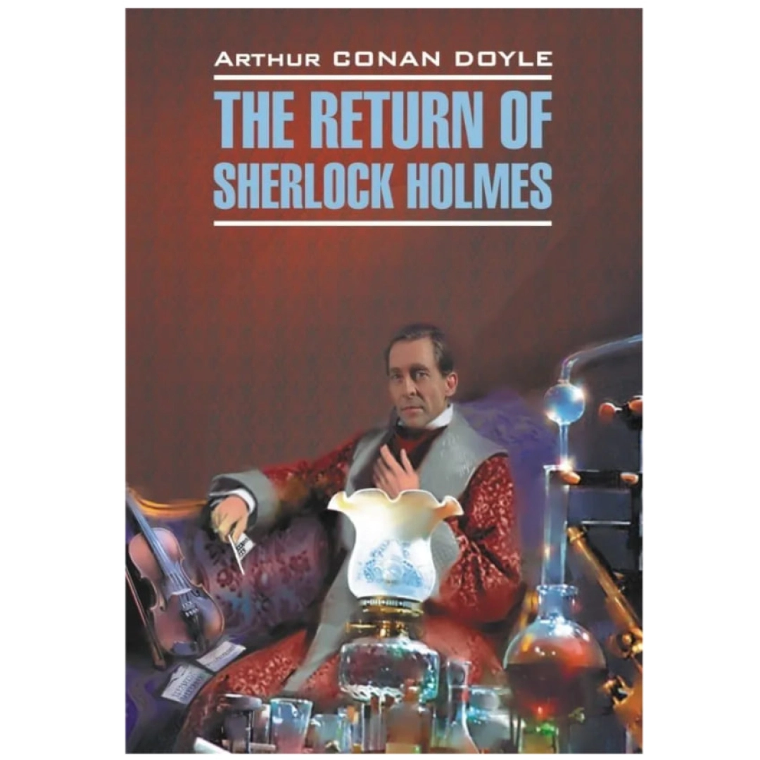 Arthur Conan Doyle: The Return of Sherlock Holmes (А6)
