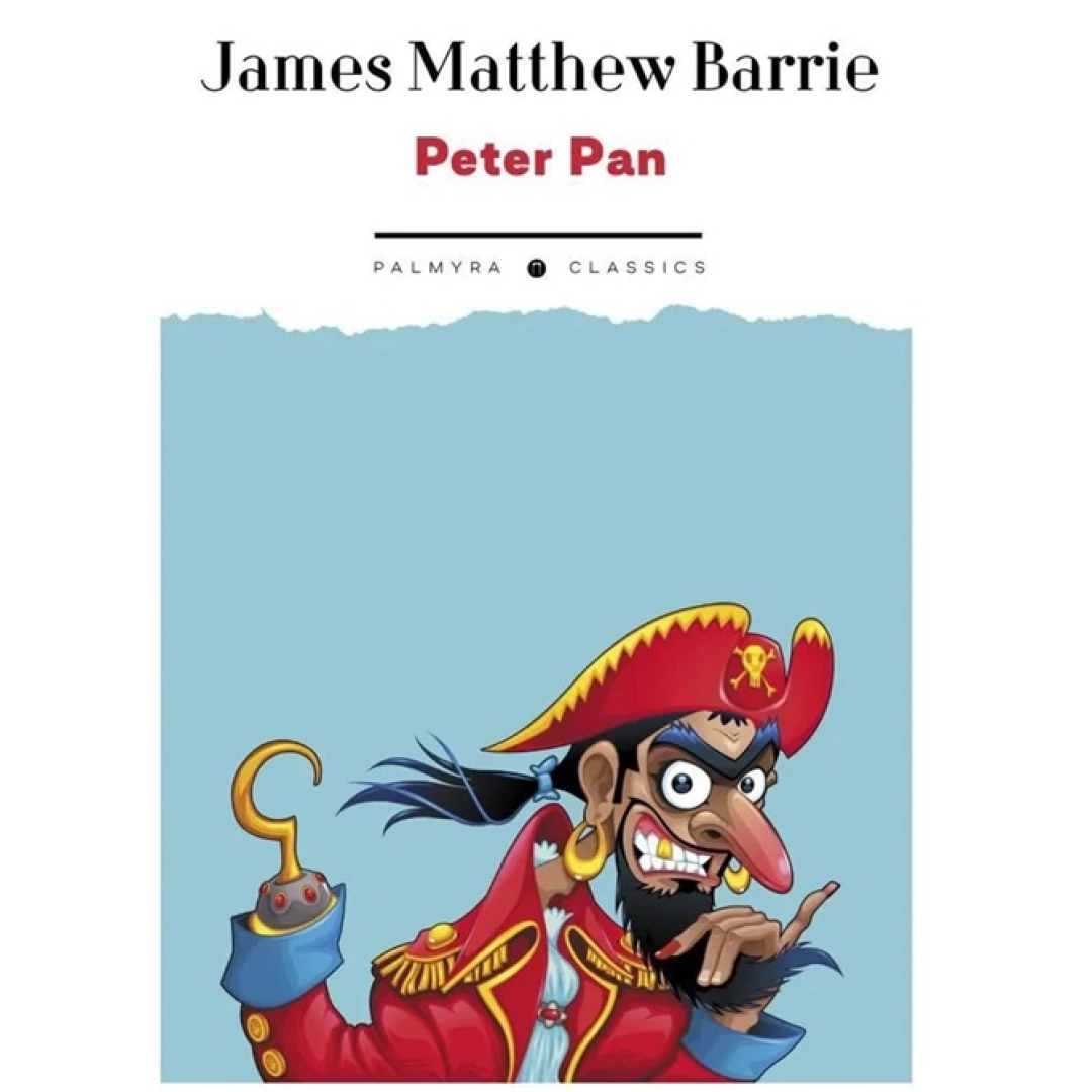 James Matthew Barrie: Peter pan (Palmyra Classics)