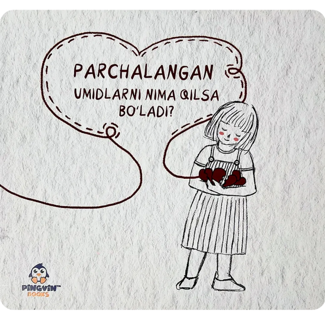 Парчаланган умидларни нима қилса бўлади?