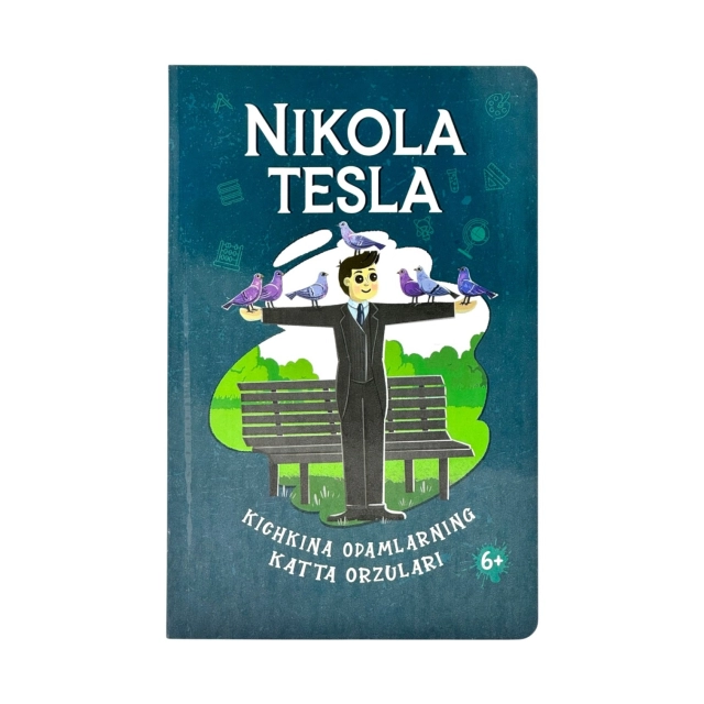 Daniyel Aristarko: Nikola Tesla. Kichkina odamlarning katta orzulari