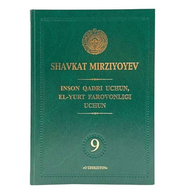 Shavkat Mirziyoyev: Inson Qadri uchun, El-Yurt farovonligi uchun