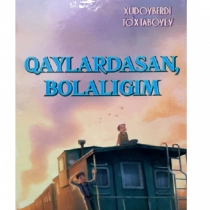 Xudoyberdi To‘xtaboyev: Qaylardasan bolaligim (O‘qituvchi) ▷ ASAXIYdan xarid qilish: narxlar, xususiyatlar, izohlar