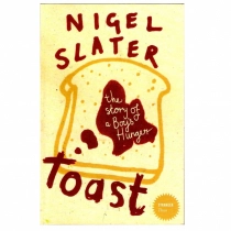 Nigel Slater: Toast. The story of a Boy's Hunger (used) ▷ купить в ASAXIY: цены, характеристики, отзывы