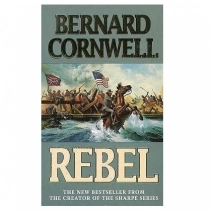 Bernard Cornwell: Rebel (used) ▷ ASAXIYdan xarid qilish: narxlar, xususiyatlar, izohlar