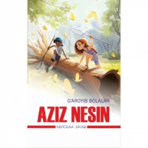 Aziz Nesin: G‘aroyib bolalar ▷ ASAXIYdan xarid qilish: narxlar, xususiyatlar, izohlar