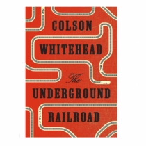 Colson Whitehead: The Underground Railroad ▷ ASAXIYdan xarid qilish: narxlar, xususiyatlar, izohlar