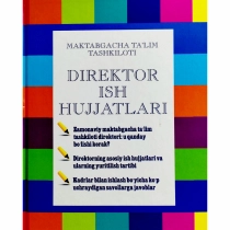 Maktabgacha ta'lim tashkiloti Direktor ish hujjatlari ▷ ASAXIYdan xarid qilish: narxlar, xususiyatlar, izohlar